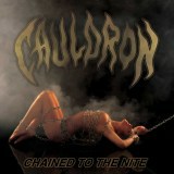 Cauldron - Chained to the Nite